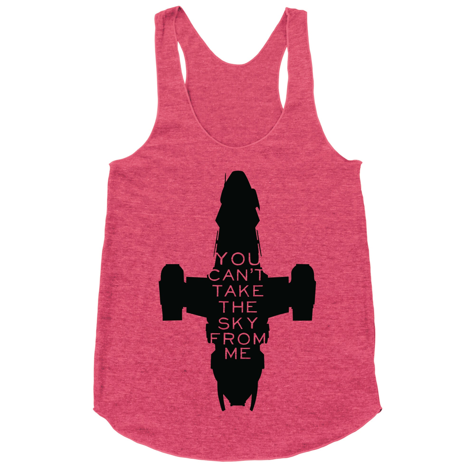You Can't Take The Sky From Me Racerback Tank